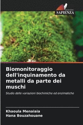 bokomslag Biomonitoraggio dell'inquinamento da metalli da parte dei muschi