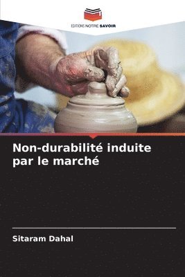 bokomslag Non-durabilité induite par le marché