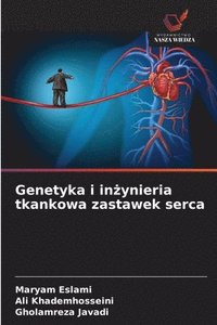 bokomslag Genetyka i in?ynieria tkankowa zastawek serca