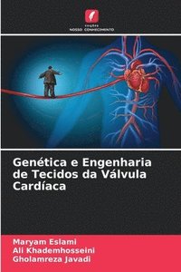 bokomslag Genética e Engenharia de Tecidos da Válvula Cardíaca