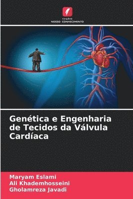 bokomslag Genética e Engenharia de Tecidos da Válvula Cardíaca
