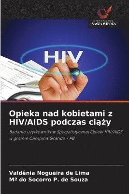 bokomslag Opieka nad kobietami z HIV/AIDS podczas ci??y