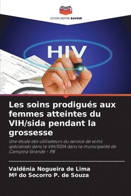 bokomslag Les soins prodigués aux femmes atteintes du VIH/sida pendant la grossesse