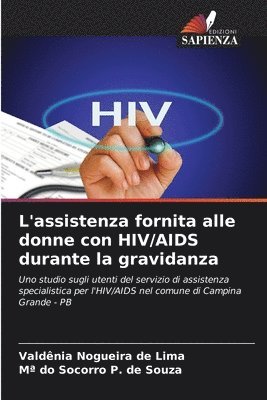 bokomslag L'assistenza fornita alle donne con HIV/AIDS durante la gravidanza