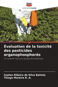 bokomslag Évaluation de la toxicité des pesticides organophosphorés