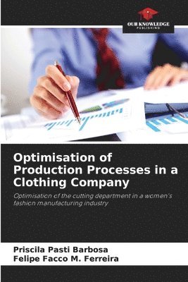 bokomslag Optimisation of Production Processes in a Clothing Company