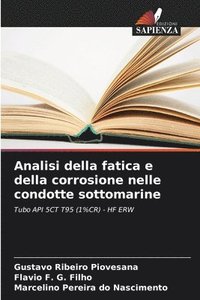 bokomslag Analisi della fatica e della corrosione nelle condotte sottomarine