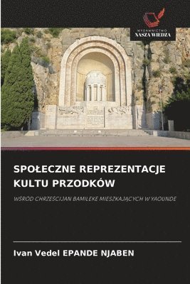 bokomslag Spoleczne Reprezentacje Kultu Przodków