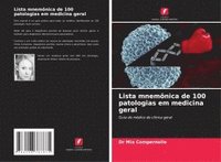 bokomslag Lista mnemônica de 100 patologias em medicina geral
