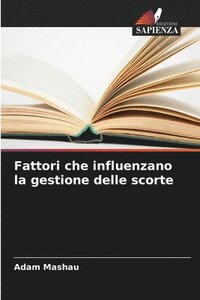 bokomslag Fattori che influenzano la gestione delle scorte