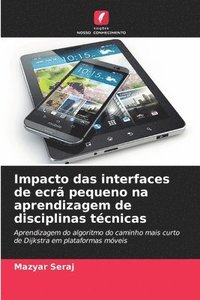 bokomslag Impacto das interfaces de ecrã pequeno na aprendizagem de disciplinas técnicas
