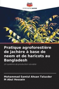 bokomslag Pratique agroforestière de jachère à base de neem et de haricots au Bangladesh