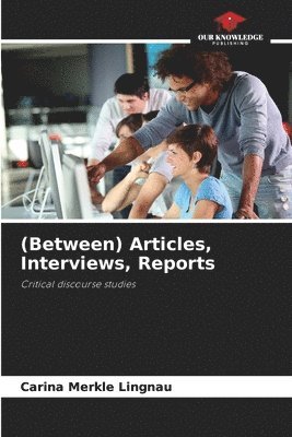 bokomslag (Between) Articles, Interviews, Reports
