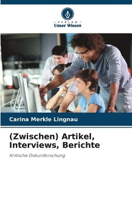 bokomslag (Zwischen) Artikel, Interviews, Berichte