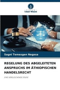 bokomslag Regelung Des Abgeleiteten Anspruchs Im Äthiopischen Handelsrecht