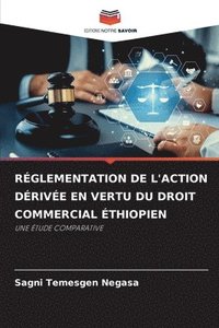 bokomslag Réglementation de l'Action Dérivée En Vertu Du Droit Commercial Éthiopien