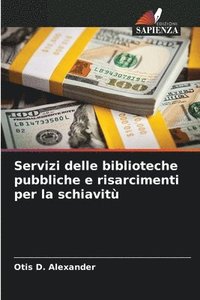 bokomslag Servizi delle biblioteche pubbliche e risarcimenti per la schiavitù