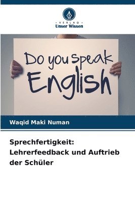 bokomslag Sprechfertigkeit: Lehrerfeedback und Auftrieb der Schüler
