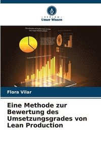 bokomslag Eine Methode zur Bewertung des Umsetzungsgrades von Lean Production
