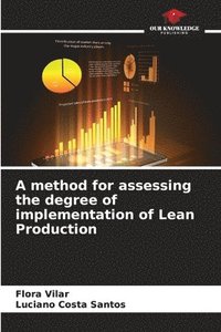 bokomslag method for assessing the degree of implementation of Lean Production