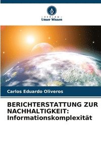 bokomslag Berichterstattung Zur Nachhaltigkeit: Informationskomplexität