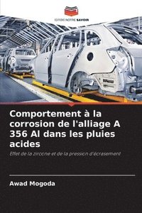 bokomslag Comportement à la corrosion de l'alliage A 356 Al dans les pluies acides