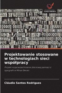 bokomslag Projektowanie stosowane w technologiach sieci wspó¿pracy