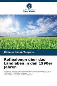 bokomslag Reflexionen über das Landleben in den 1990er Jahren