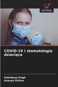 bokomslag COVID-19 i stomatologia dzieci?ca