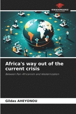 bokomslag Africa's way out of the current crisis