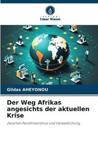bokomslag Der Weg Afrikas angesichts der aktuellen Krise