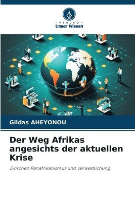 Weg Afrikas angesichts der aktuellen Krise