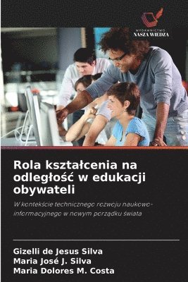 bokomslag Rola ksztalcenia na odleglo?c w edukacji obywateli