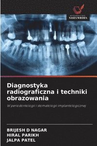 bokomslag Diagnostyka radiograficzna i techniki obrazowania