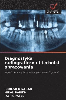 bokomslag Diagnostyka radiograficzna i techniki obrazowania