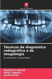 bokomslag Técnicas de diagnóstico radiográfico e de imagiologia