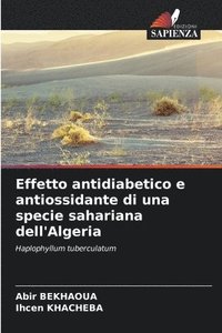 bokomslag Effetto antidiabetico e antiossidante di una specie sahariana dell'Algeria
