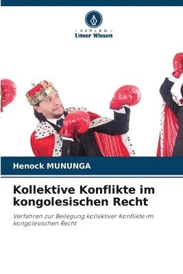 bokomslag Kollektive Konflikte im kongolesischen Recht