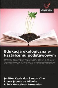 bokomslag Edukacja ekologiczna w ksztalceniu podstawowym