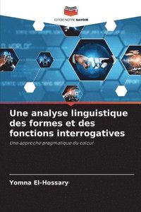 bokomslag analyse linguistique des formes et des fonctions interrogatives