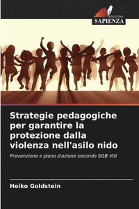 bokomslag Strategie pedagogiche per garantire la protezione dalla violenza nell'asilo nido