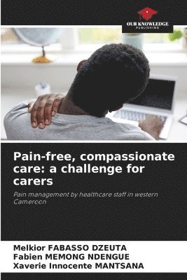 bokomslag Pain-free, compassionate care