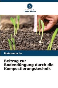 bokomslag Beitrag zur Bodendüngung durch die Kompostierungstechnik