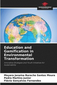 bokomslag Education and Gamification in Environmental Transformation