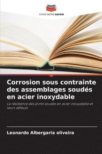 bokomslag Corrosion sous contrainte des assemblages soudés en acier inoxydable