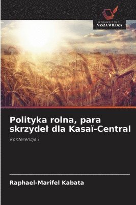 Polityka rolna, para skrzydel dla Kasaï-Central