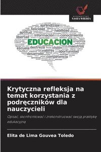 bokomslag Krytyczna refleksja na temat korzystania z podr?czników dla nauczycieli