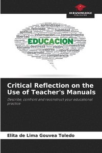 bokomslag Critical Reflection on the Use of Teacher's Manuals