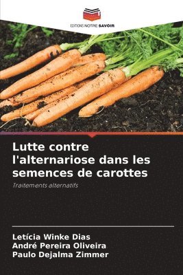 bokomslag Lutte contre l'alternariose dans les semences de carottes