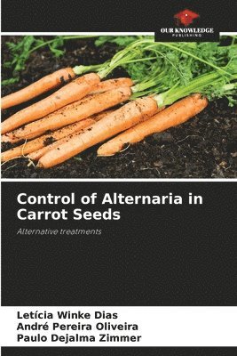 bokomslag Control of Alternaria in Carrot Seeds